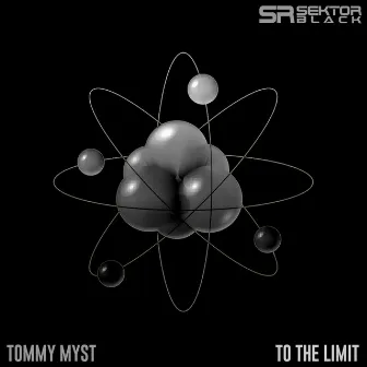 To the Limit by Tommy Myst