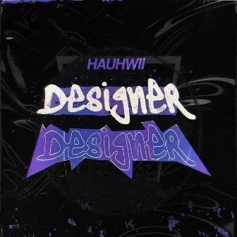 Designer by Bangers Only