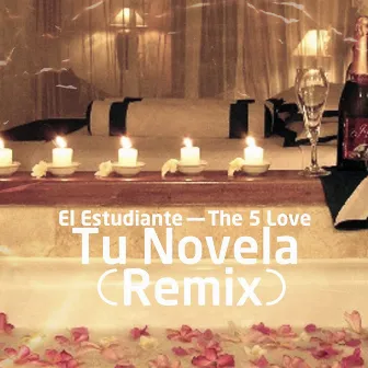 Tu Novela (Remix) by The 5 Love