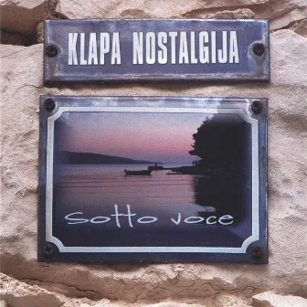 Sotto Voce by Klapa Nostalgija