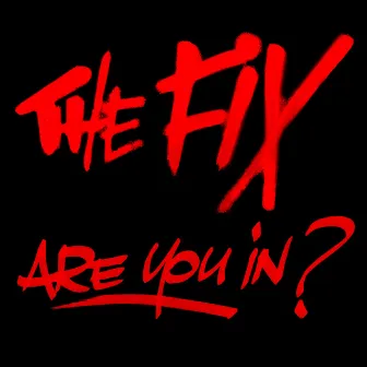 Are You In? by The Fix