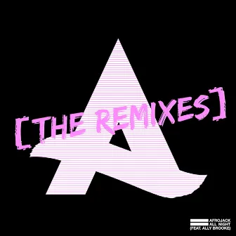 All Night (feat. Ally Brooke) (The Remixes) by Ally Brooke