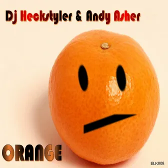 Orange by Dj Heckstyler