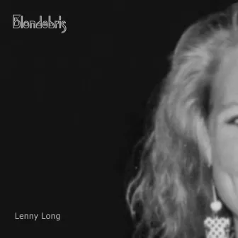 Blondebris by Lenny Long