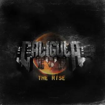 The Rise by Caligula