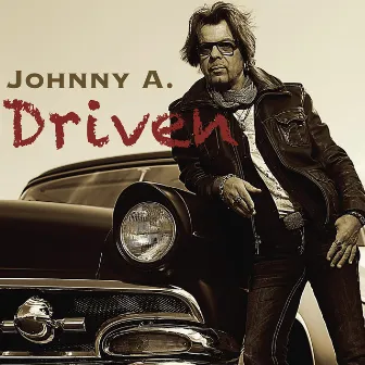 Driven by Johnny A.