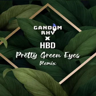 Pretty Green Eyes (Drill Remix) by Gandom Rhy