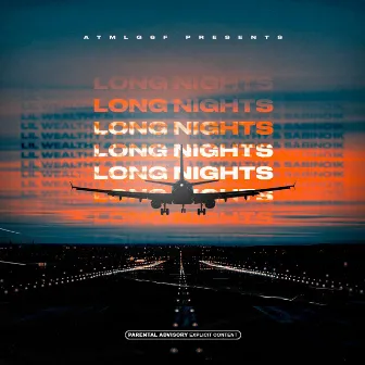 Long Nights by Lil Wealthy