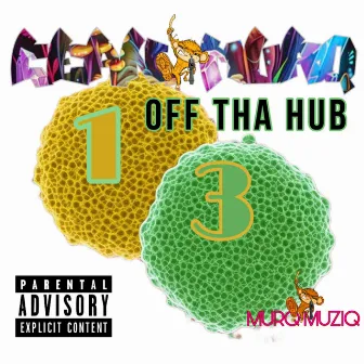 OFF THA HUB by Cean Murq