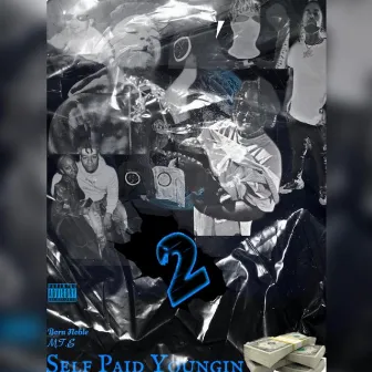 Self Paid Youngin 2 by Marko Dolla