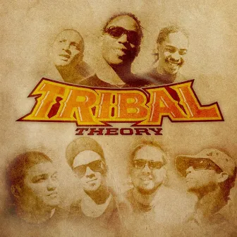 Tribal Theory by Tribal Theory