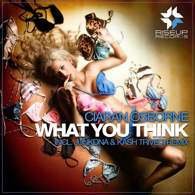 What You Think - JunkDNA & Kash Trivedi Remix