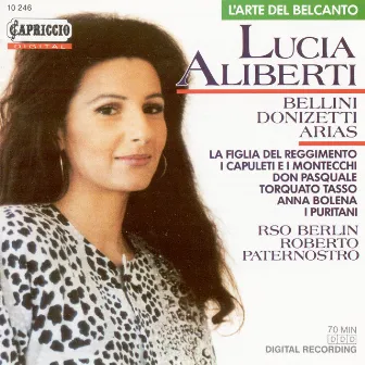 Opera Arias (Soprano): Aliberti, Lucia – Donizetti, G. / Bellini, V. by Lucia Aliberti