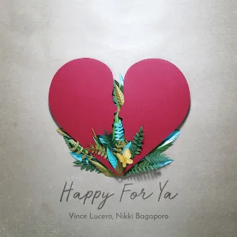 Happy For Ya by Nikki Bagaporo