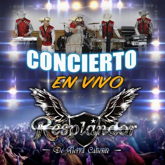 Concierto En Vivo (En Vivo) by Resplandor De Tierra Caliente