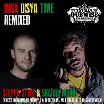 Inna Disya Time Remixed by Steppa Style