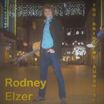 You bring me sunshine by Rodney Elzer