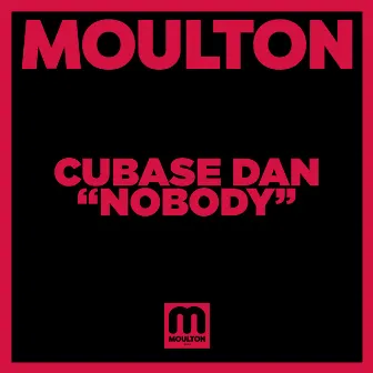 Nobody by Cubase Dan