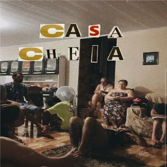 Casa Cheia by Desconhecidos