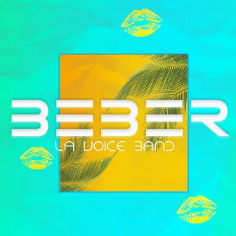 Beber by La Voice Band