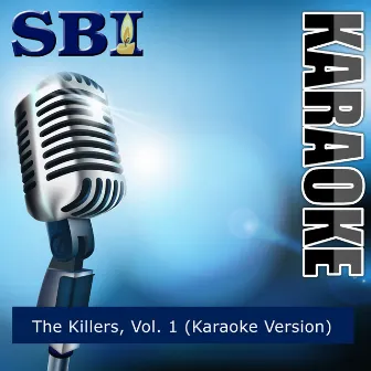 Sbi Gallery Series - The Killers, Vol. 1 (Karaoke Version) by SBI Audio Karaoke