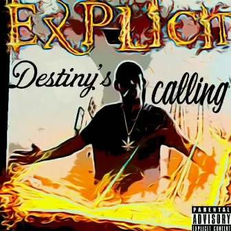 Destiny's Calling by Explicit