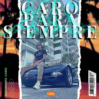 Caro para siempre by Alejandro Caro