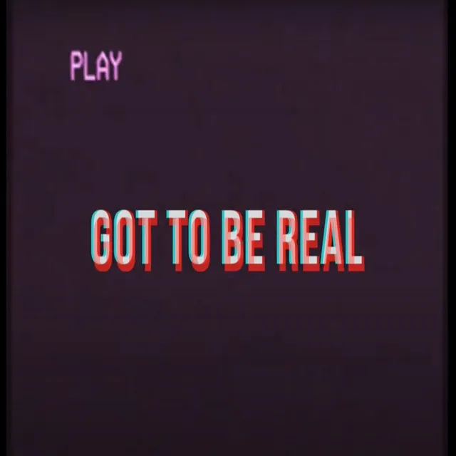 Got to Be Real - Cover