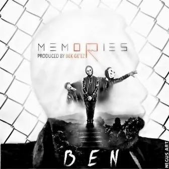 Memories by Bek Ge'ez