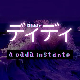 A Cada Instante by Diddy ディディ