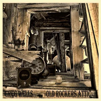 Old Rocker's Attic by Greg Wells