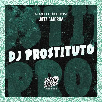 Dj Prostituto by Jota Amorim