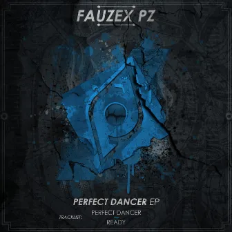 Perfect Dancer EP by FauzexPZ