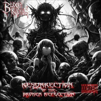 Resurrection of a Broken Reflection by Bloody Ruckus