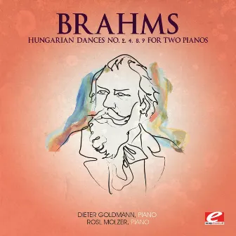 Brahms: Hungarian Dance No. 2, 4, 8, 9 for Two Pianos (Digitally Remastered) by Rosl Molzer