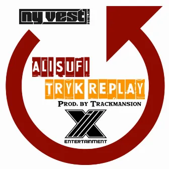 Tryk Replay by Ali Sufi