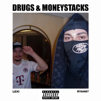 Drugs & Moneystacks by Lexi