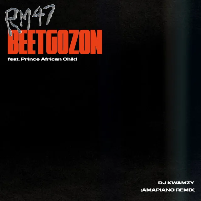 BEETGOZON (DJ Kwamzy 'Amapiano' Remix)