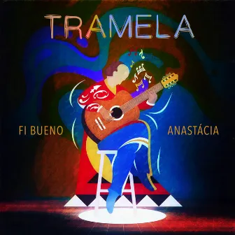 Tramela by Fi Bueno