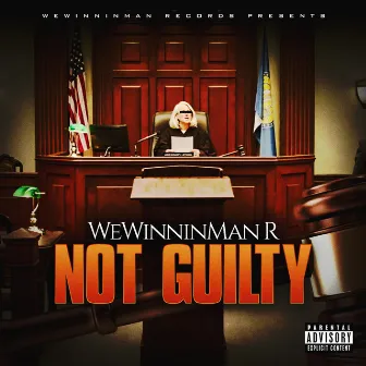 Not Guilty by wewinninman r