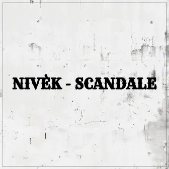 Scandale by Nivèk