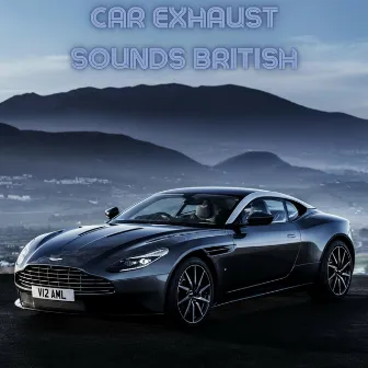 Car Exhaust Sounds British by Aston Martin