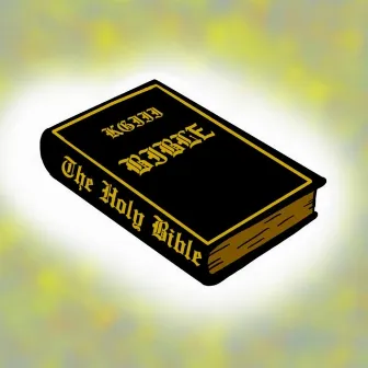 BIBLE by Kgiii