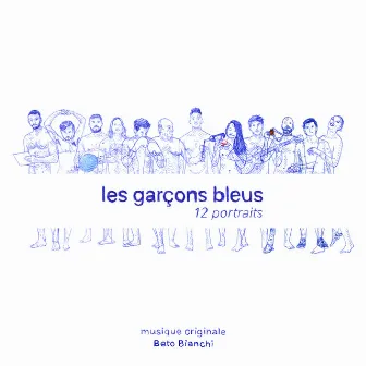 les garçons bleus: 12 portraits by Beto Bianchi