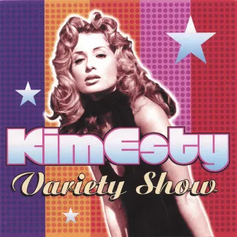 Variety Show by Kim Esty