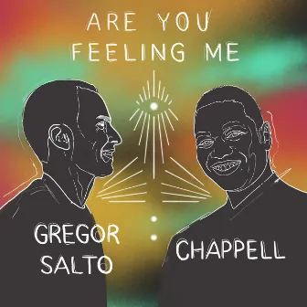 Are You Feeling Me by Chappell