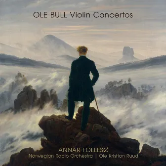 Ole Bull Violin Concertos by Ole Bull