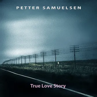 True Love Story by Songwriters Academy of Norway