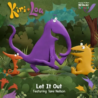 Let It Out by Kiri and Lou