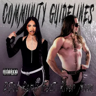 Community Guidelines (Estoc Remix) by Estoc